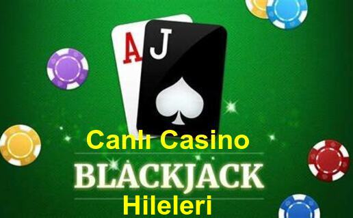 canlı casino blackjack hileleri yap