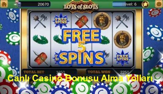 canlı casino bonusu alma yolları